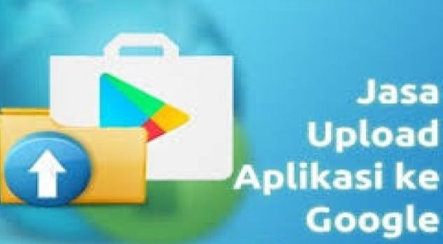 JASA UPLOAD APLIKASI ANDROID KE PLAYSTORE
