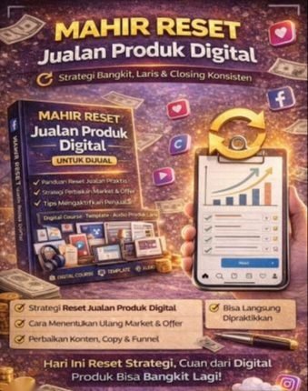 Mahir Reset Jualan Produk Digital | Strategi Bangkit, Laris & Closing Konsisten