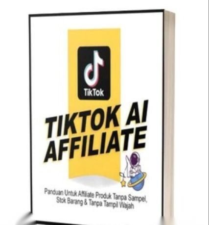 Panduan Untuk Affiliate Produk Tanpa Sampel, Stok Barang, Tanpa Tampil Wajah