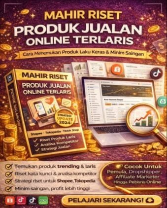 Riset Produk Jualan Online Terlaris | Cara Menemukan Produk Laku Keras & Minim Saingan