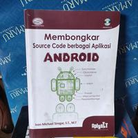 ORIGINAL MEMBONGKAR SOURCE CODE BERBAGAI APLIKASI ANDROID IVAN MICHAEL SIREGAR ST MT TANPA CD