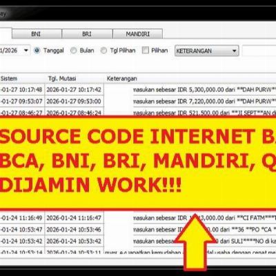 SOURCE CODE INTERNET BANKING BCA, BNI, BRI, MANDIRI, QRIS (BACA MUTASI) VB.NET & PHP, DIJAMIN WORK!!!