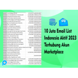 10 Juta Email List Indonesia Aktif 2023 Terhubung Akun Marketplace