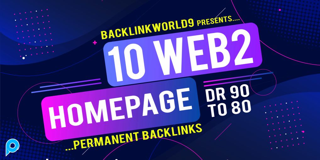 10 Permanent Web2 Backlinks, DA & DR 90+Semua Metrik untuk Memberi Peringkat Situs Web Anda di Googl