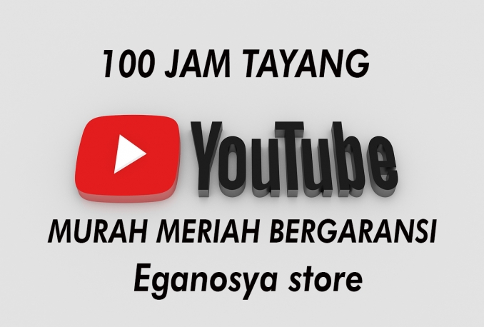 100 Jam Tayang Youtube murah Bergaransi