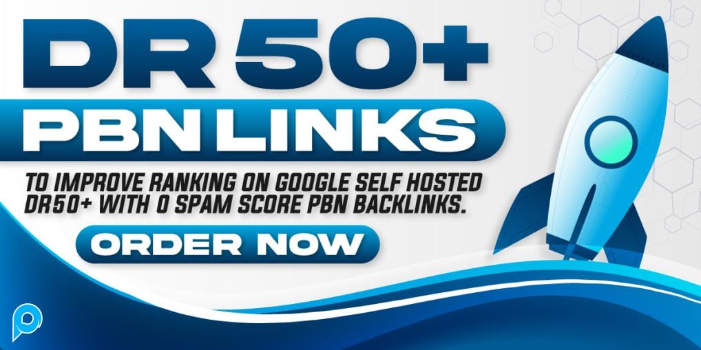 100 PBN Da/DR 50 Plus Tinggi Cocok Untuk Menaikkan Rank Google