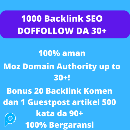 1000+ Backlink dofollow  seo backlinks DA 30+ bonus 20 backlink komen dan 1 guest post da 90+