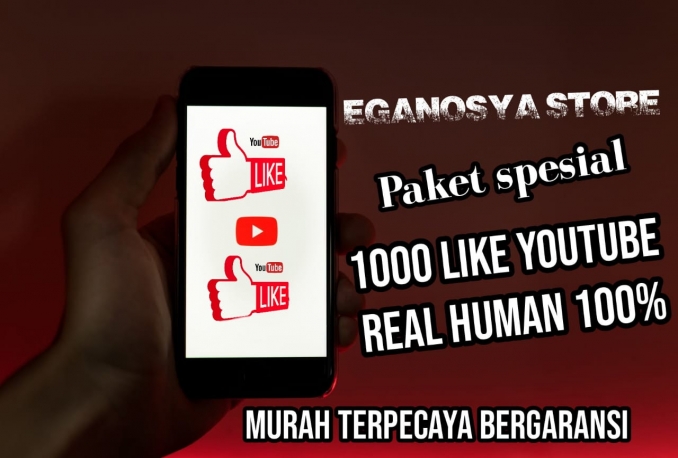 1000 LIKE YOUTUBE REAL HUMAN BERGARANSI MURAH
