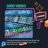 1000 VIDEO KONTEN CUPLIKAN FILM DRAMA Siap Upload di Sosmed Shorts Reels Shopee TikTok - Video Affil