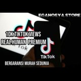 10K VIEWS TIKTOK REAL HUMAN MURAH AUTO TRENDING