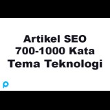 15 Artikel SEO Tema Teknologi 700-1000+ Kata