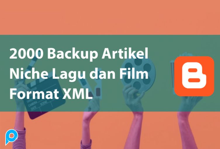 2000 Backup Artikel Niche Lagu dan Film Format XML