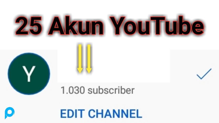 25 Akun YouTube 1000 Subscriber