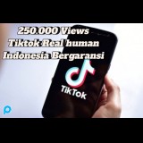 250K Views - TikTok Views Murah Real human indonesia bergaransi