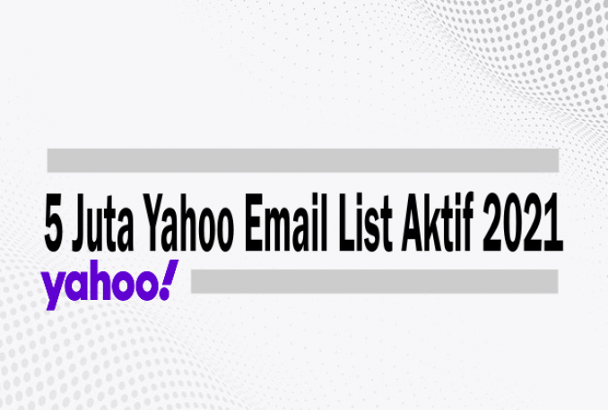 5 Juta Yahoo Email List Aktif 2021