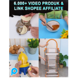 6000++ VIDEO BERBAGAI PRODUK & LINK PRODUK SHOPEE AFFILIATE