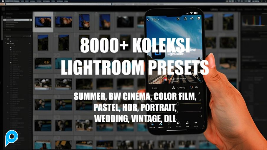 8000+ Koleksi Lightroom Presets, Summer, BW Cinema, Color Film, Pastel, HDR, Portrait, Wedding, Vint