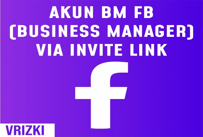 Akun BM (Business Manager) Facebook (Invite Link Tanpa Akun FB)