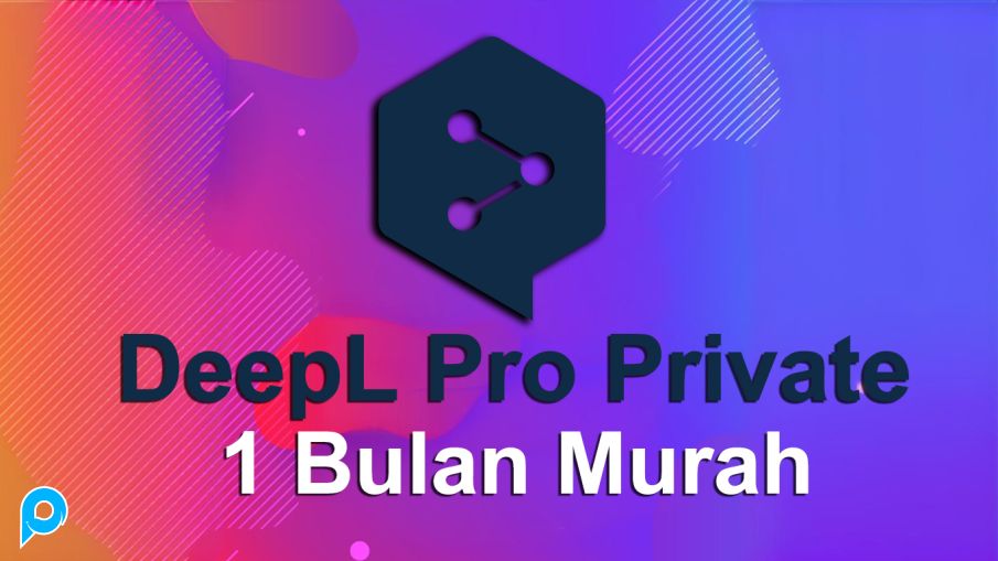 Akun Deepl Premium PRO Private 1 Bulan Murah