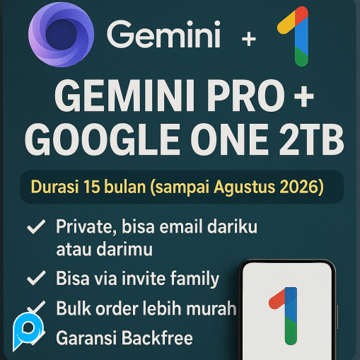 Akun GEMINI PRO + Google One 2TB Durasi: 15 Bulan (Sampai Agustus 2026)