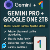 Akun GEMINI PRO + Google One 2TB Durasi: 15 Bulan (Sampai Agustus 2026)