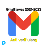 AKUN GMAIL TUA LAWAS 2021-2023 GMAIL LAMA