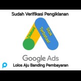 AKUN GOOGLE ADS LOLOS BANDING DAN VERIFIKASI PERUSAHAAN TERMURAH