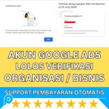 Akun Google Ads Sudah Verifikasi Organisasi / Bisnis Dan Verifikasi Pengiklan