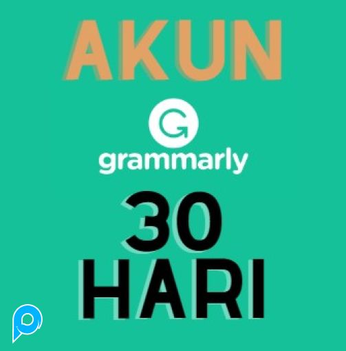 AKUN GRAMMARLY SHARING 30 HARI GARANSI