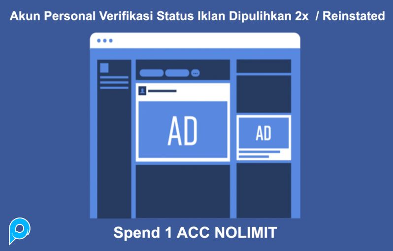 Akun Personal Verifikasi Status Iklan Dipulihkan 1x  / Reinstated Spend 1 ACC NOLIMIT