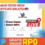 AKUN TIKTOK AFFILIATE FRESH FOLLOWER MALAYSIA MURAH UNTUK JUALAN 100% PERMANEN BERGARANSI BISA LIVE 