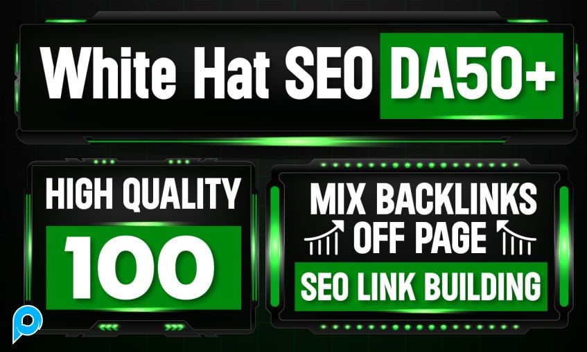 Bangun White hat SEO Semua DA50+, 100 Mix Backlink Berkualitas Tinggi, Untuk Peningkatan Situs Web