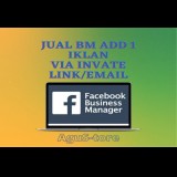 BM 1 akun Iklan via Invate LINK/EMAIL untuk ads