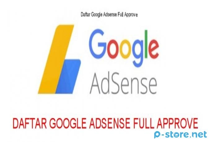 Cara Membuat Akun Adsense Full Approve