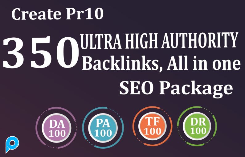 DA 90 to 30+ 350 ULTRA HIGH AUTHORITY Backlinks, All in one SEO Package