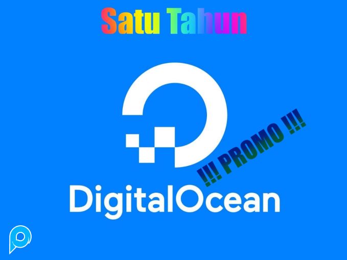 Digital Ocean $205 Limit 10 Droplet by Paypal Aktif 2 Bulan !!!PROMO!!!