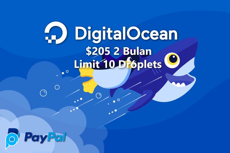 DigitalOcean $205 Limit 10 Droplet Aktif 2 Bulan + Akun Paypal