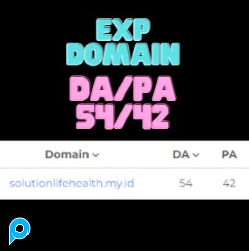 DOMAIN solutionlifehealth.my.id DA/PA 54/42, HARGA PROMO!!! CUMA 80k