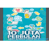 Ebook 10 Juta Perbulan dari Bisnis Dropship + Ebook 10 Juta Pertama Modal FB Gratisan + Bonus Templa
