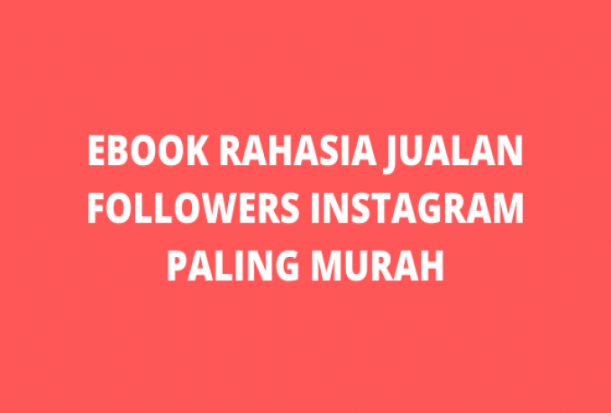 Ebook Rahasia Jual Beli Followers Instagram Murah