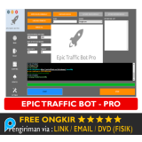Epic Traffic BOT PRO - Software Penambah Traffic Website SEO Tools Meningkatkan Traffic Visitor Peng