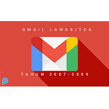 Gmail tua lawas dibuat tahun 2007-2010