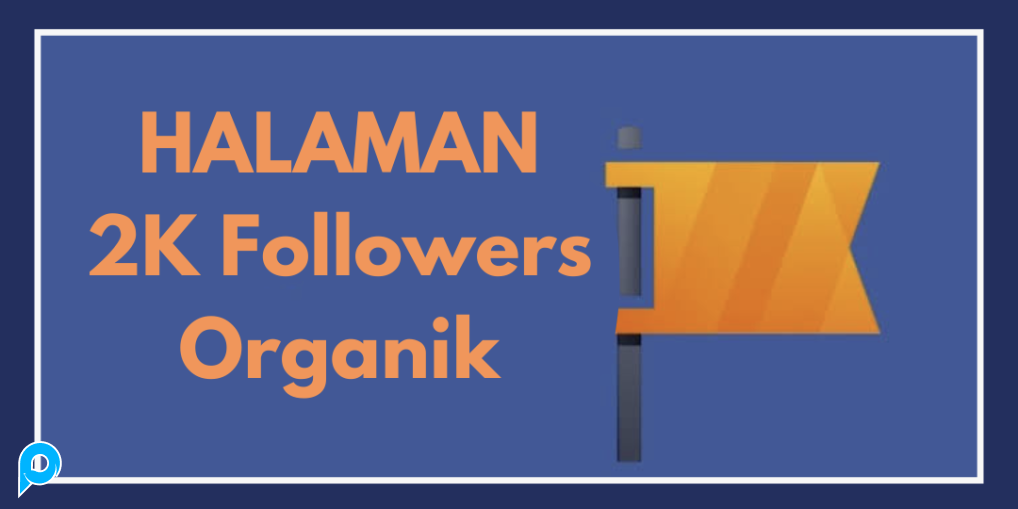 Halaman 2.000 Followers Indo (Asli Bukan Suntik)