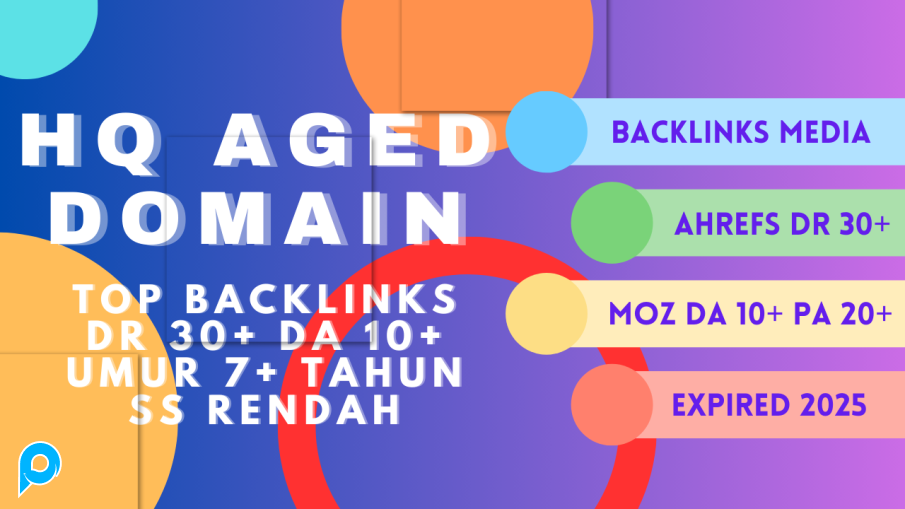 High Quality Aged Domain TOP Backlinks DR 30+ DA 10+ SS Rendah