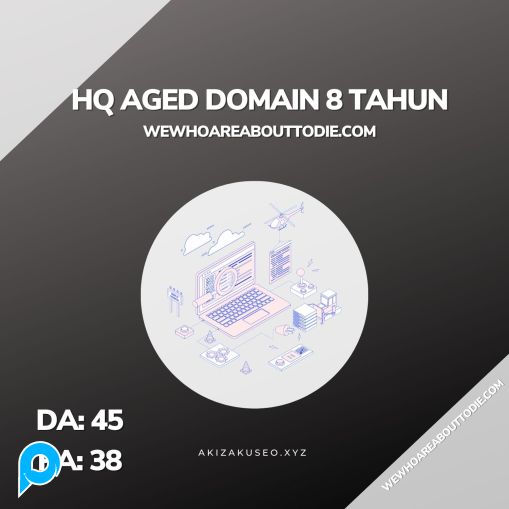 HQ Aged Domain 8 Tahun DA 45 PA 38 DR 26