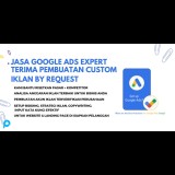 Jasa Google Ads Expert Sesuai Request Dengan Akun Spending Sudah Lolos $2