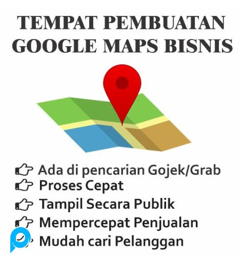 Jasa pembuatan akun bisnis google maps