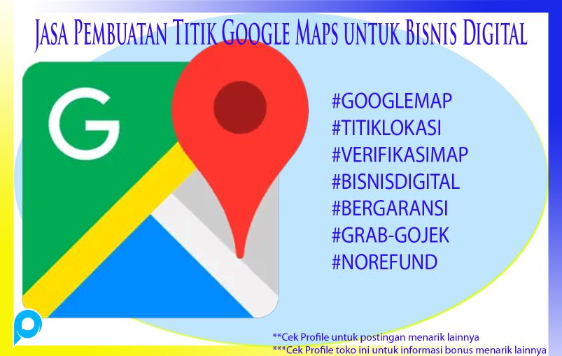 Jasa Pembuatan Titik Google Maps untuk Bisnis Digital
