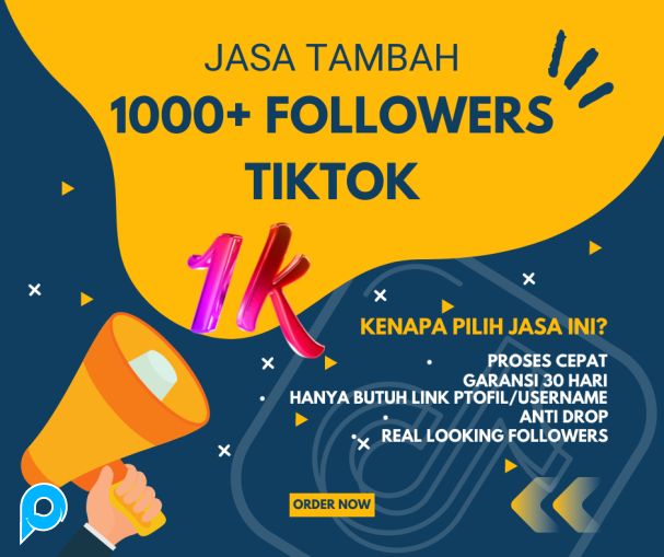 Jasa Tambah 1100 Followers TikTok Real WorldWide Garansi 30 hari, High Quality Accounts
