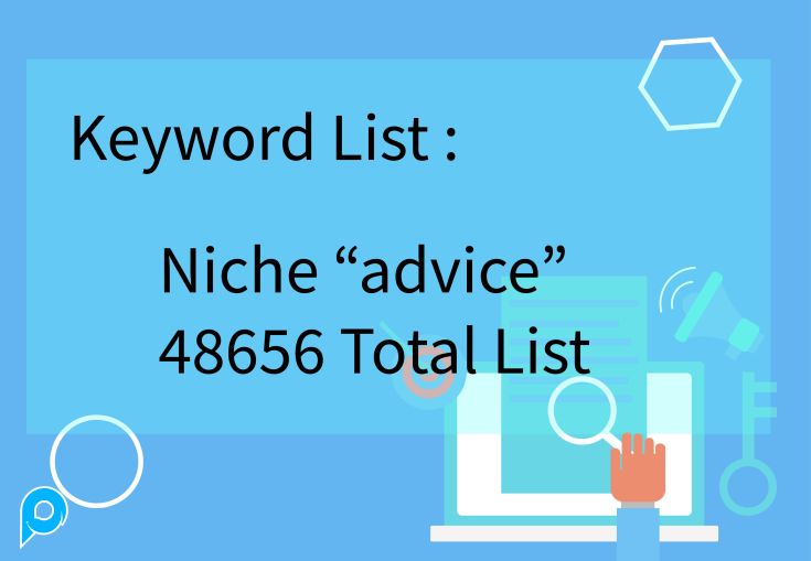 Keyword List Niche Advice 48656 Total List